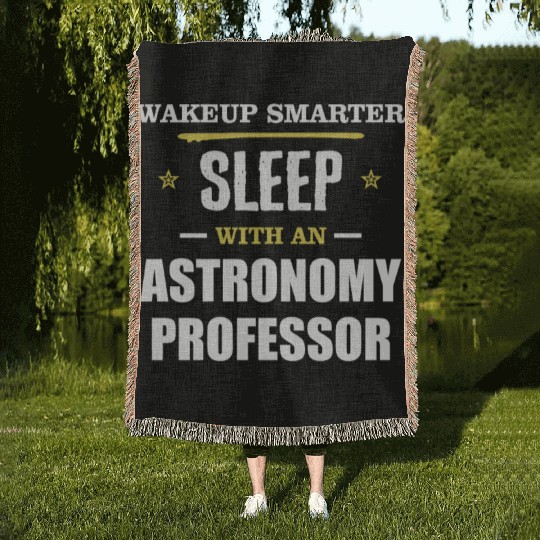 Wakeup Smarter Sleep WIth Astronomy Professor Gift Woven Blankets
