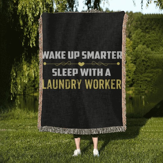 Wake Up Smarter Sleep With A LAUNDRY WORKER Woven Blankets
