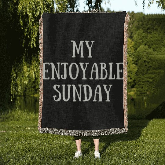 My Enjoyable Sunday Woven Blankets
