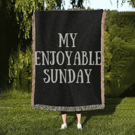 My Enjoyable Sunday Woven Blankets