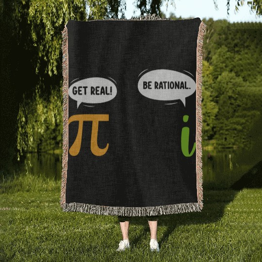 Get Real Be Rational Funny Math Pi Day Geek Woven Blankets