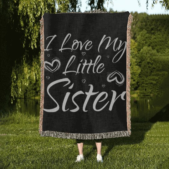 I Love My Little Sister Woven Blankets