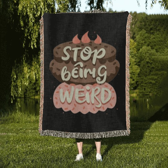 Chocolate cake, stop being weird Woven Blankets