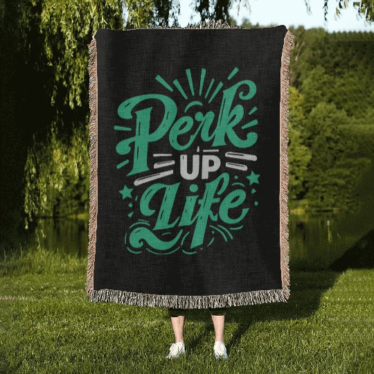 typography Woven Blankets design Perk Up Life