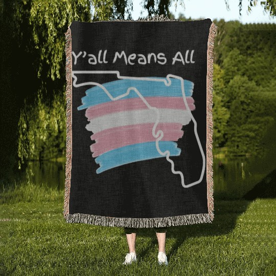 Y'all Means All - Transgender Pride Woven Blankets