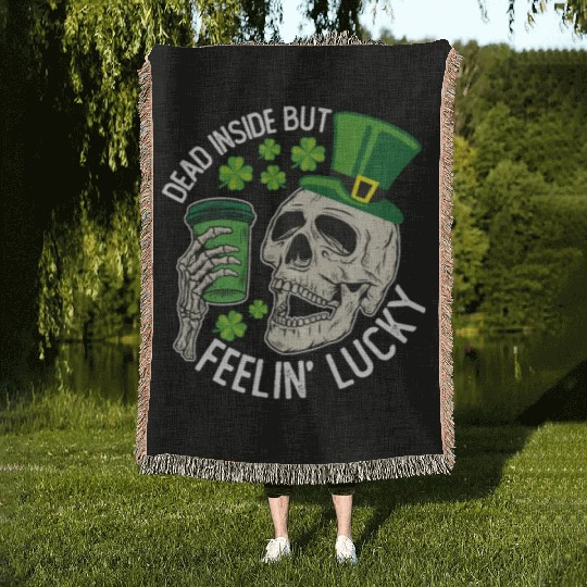 Dead Inside But Feelin' Lucky Skull St Patrick's Woven Blankets