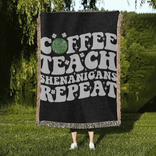 Coffee Teach Shenanigans Repeat Disco Ball Teacher Woven Blankets