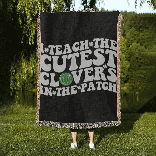 I Teach The Cutest Clovers In The Patch Disco Ball Woven Blankets