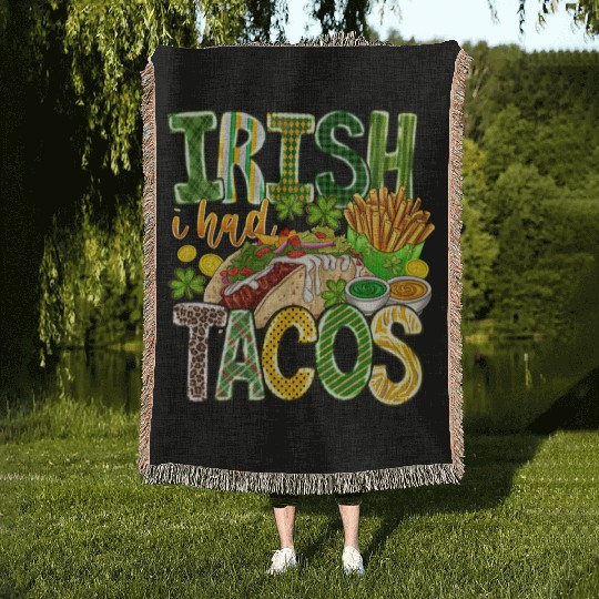 Irish i Had Tacos Woven Blankets