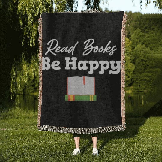 Read Books Be Happy Bookworm Library Teachers Woven Blankets