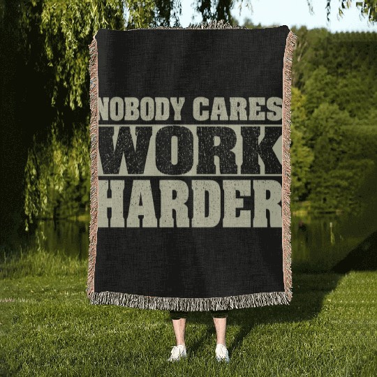 Nobody Cares Work Harder Fitness Workout Gym Woven Blankets