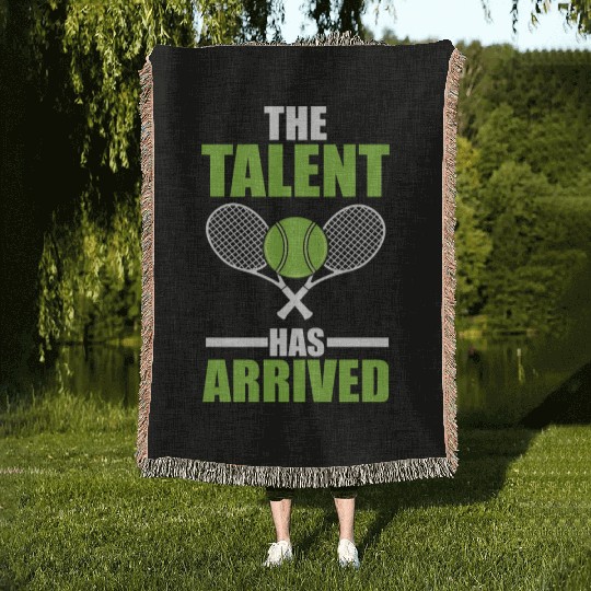 The Talent Has Arrived Tennis Player Woven Blankets