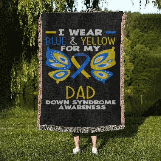 I Wear Blue Yellow Dad Down Syndrome Awareness Woven Blankets