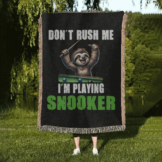 Funny Sloth Snooker I Don't Rush Me I'm Playing Woven Blankets