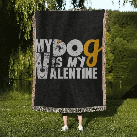 My Dog is my valentine Woven Blankets