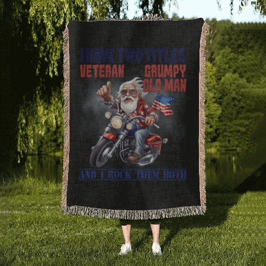 I have two titles veteran grumpy. Woven Blankets