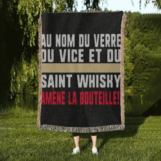 Au Nom Du Verre Du Vice Et Du Saint Whisky Amène Woven Blankets