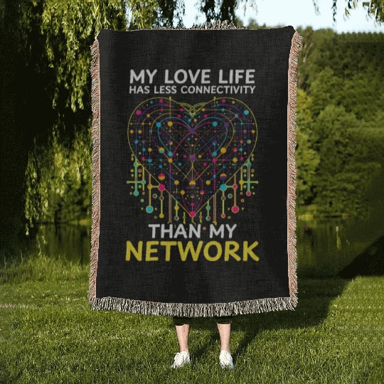 Network Engineering Love Less Connectivity Network Woven Blankets