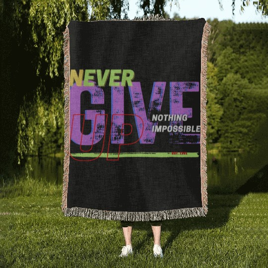 never give up Woven Blankets