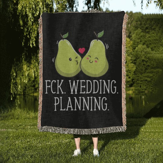 Wedding Planning Engagement Funny Engaged Humor Woven Blankets