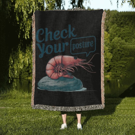 Funny Shrimp "Check Your Posture" Woven Blankets