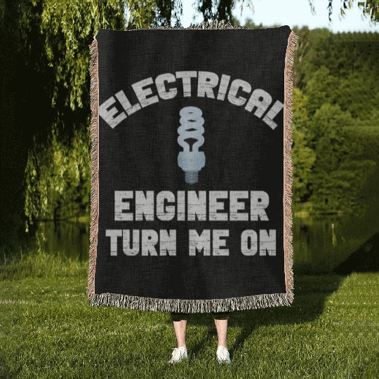 Electrical Engineer Turn Me On On Off Physicist Woven Blankets