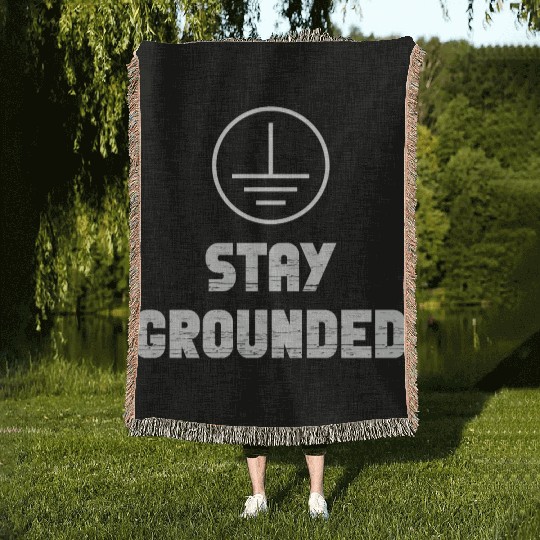 Stay Grounded Electrical Engineer Electrician Woven Blankets