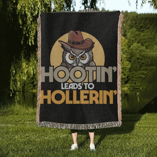 Hootin' Leads To Hollerin' Funny Cowboy Cowgirl Woven Blankets