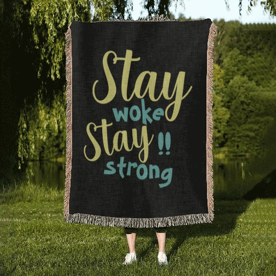 Stay woke and stay strong black fet Woven Blankets