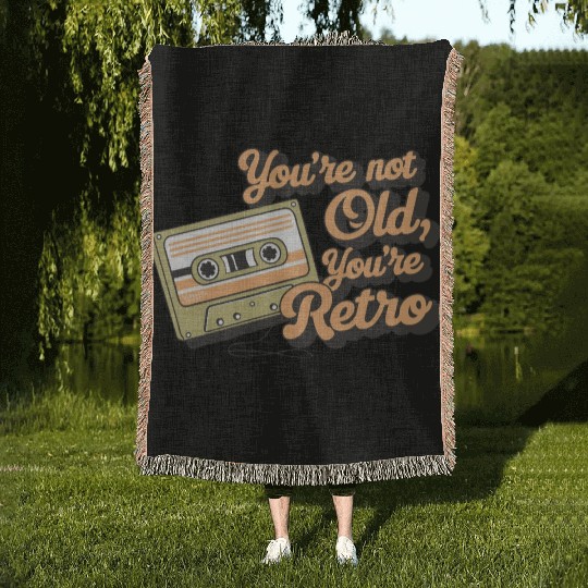 You're Not Old You're Retro Classic Cassette Tape Woven Blankets