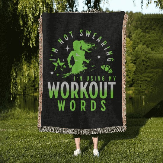 I'm Not Swearing I'm Using My Workout Words Woven Blankets