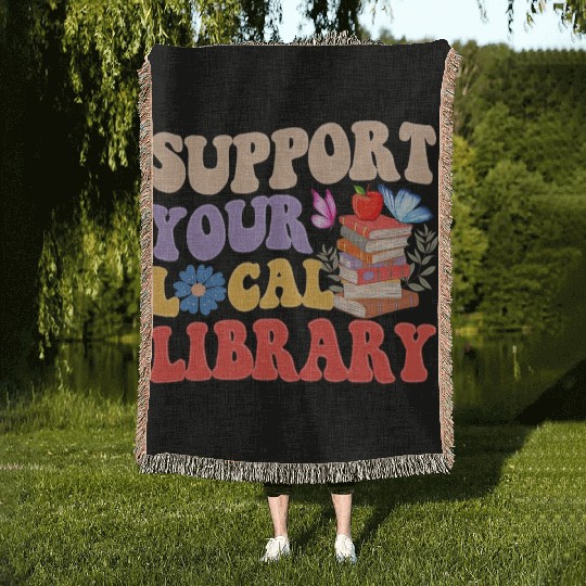Support Your Local Library Book Reader Lover Woven Blankets