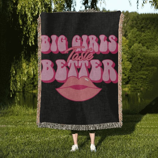 Big Girls Taste Better Chubby Thick Girls Curvy Woven Blankets