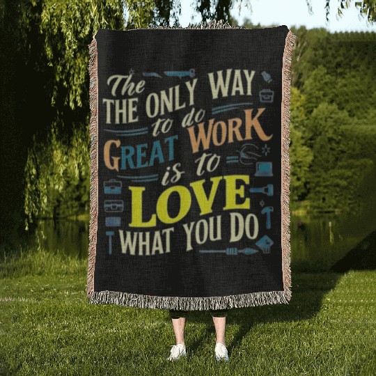I love my work t'Woven Blankets