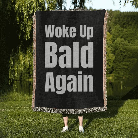 Woke Up Bald Again Funny Bearded Hairstylist Woven Blankets