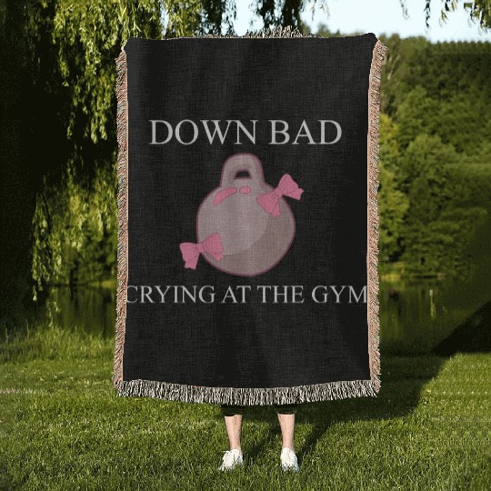 Down bad crying at the gym Woven Blankets