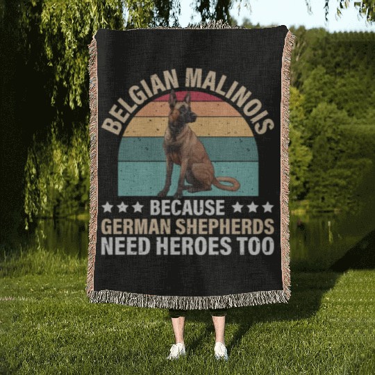 BELGIAN MALINOIS GERMAN SHEPHERDS NEED HEROS TOO Woven Blankets