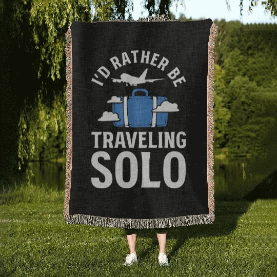 I'd Rather Be Traveling Solo Travel Writer Woven Blankets