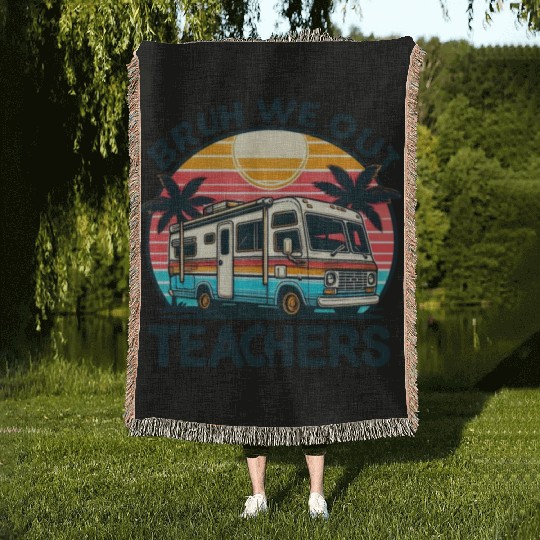 Bruh We Out Teachers Last Day Of School Teachers Woven Blankets