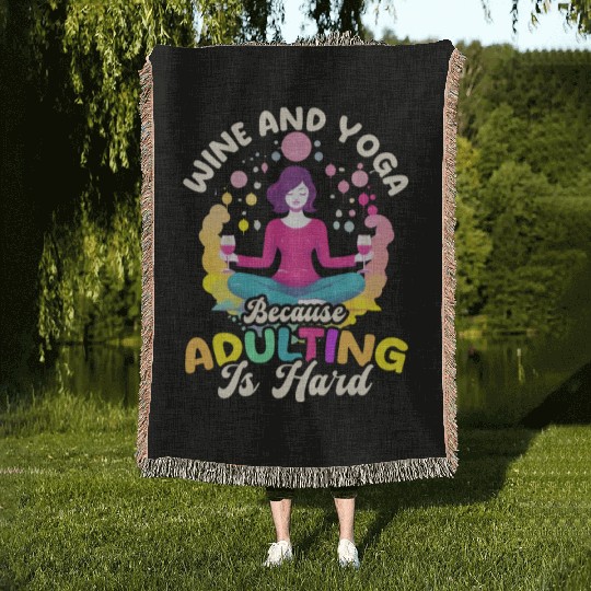 Funny Yoga Lover Wine And Yoga Because Adulting Is Woven Blankets