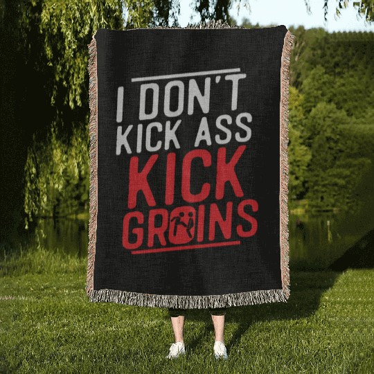 I Don't Kick Ass Kick Groins Training Krav Maga Ma Woven Blankets
