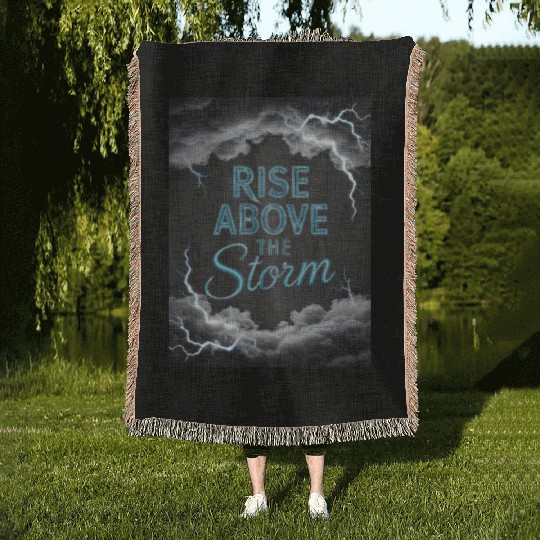 Rise Above The Storm - Motivational Quote Woven Blankets