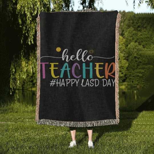 hello teacher Happy day preschool summer student Woven Blankets