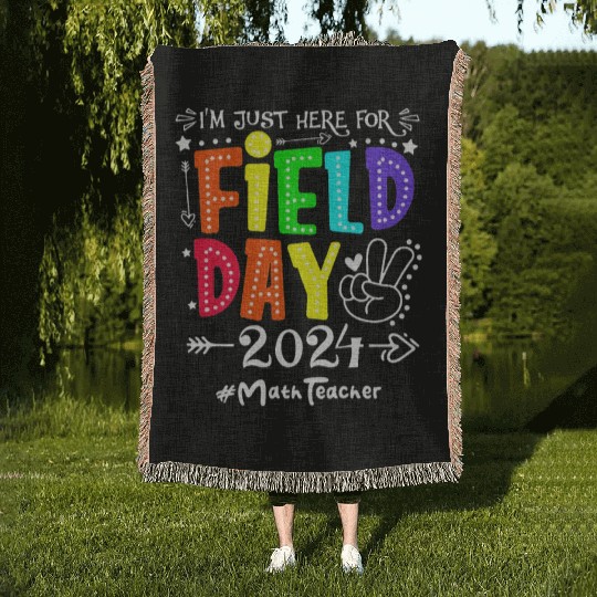 I'm Just Here For Field Day 2024 Math Teacher Woven Blankets