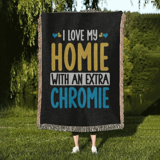 Down Syndrome Awareness I Love my Homie with Woven Blankets