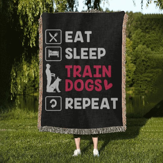 Eat Sleep Repeat Pet Training Funny Dog Trainer Woven Blankets