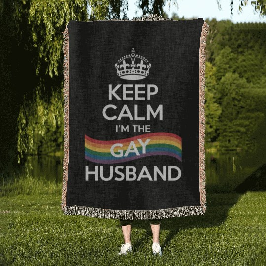 Keep Calm I'm The Gay Husband Wife Dad LGBT Pride Woven Blankets