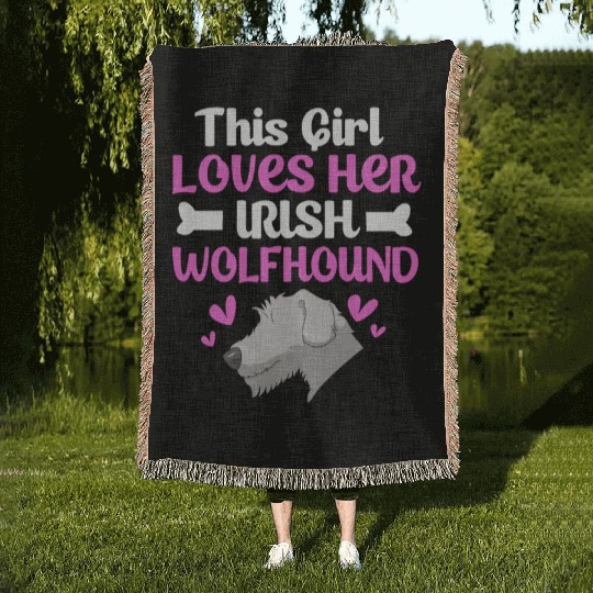 Cute Dog Owner This Girl Loves Her Irish Wolfhound Woven Blankets