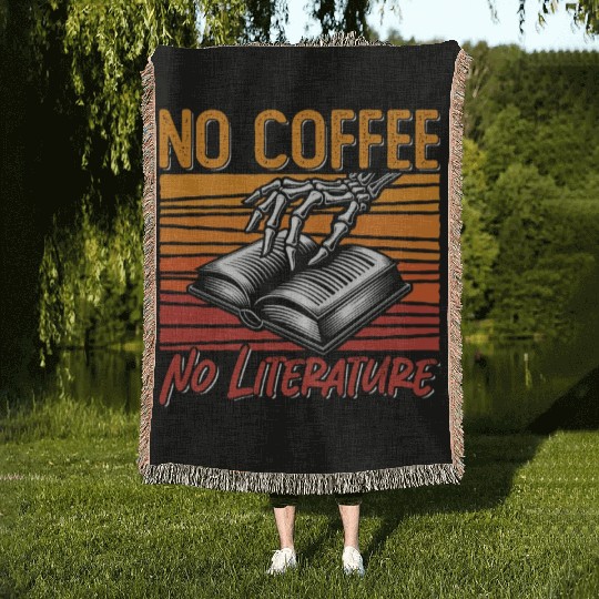 Literature Teacher No Coffee Bookworm Coffee Lover Woven Blankets