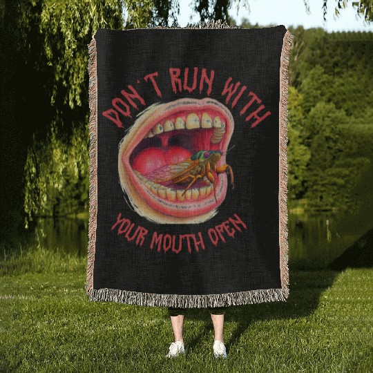 Cicada Funny Don't Run with your mouth open Woven Blankets
